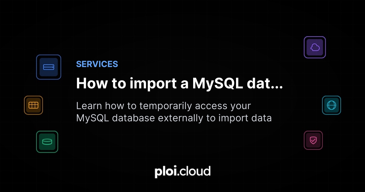 How to import a MySQL database using debug access - Ploi Cloud
