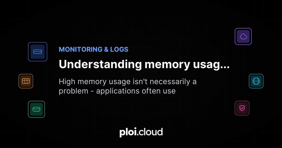 Understanding memory usage in your application - Ploi Cloud