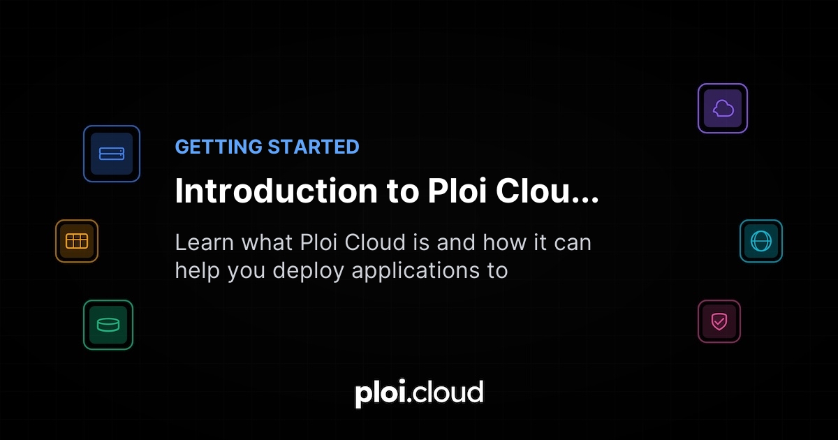 Introduction to Ploi Cloud - Ploi Cloud